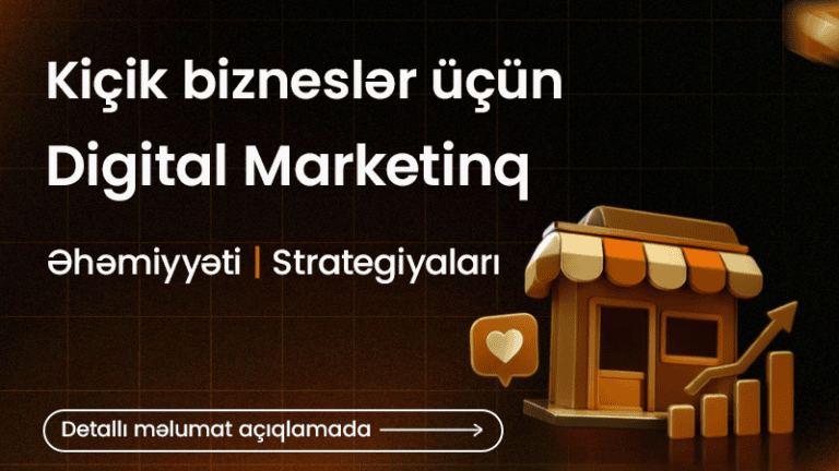 Kiçik bizneslər üçün Digital Marketinq,Əhəmiyyəti,Strategiyaları